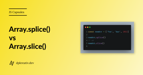 js-array-splice-array-slice-js-capsules-array-splice-vs-array-slice-quick