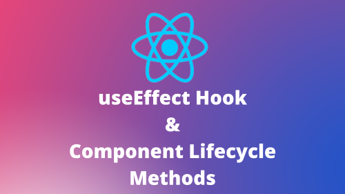 react-lifecycle-methods-of-a-functional-component-quick