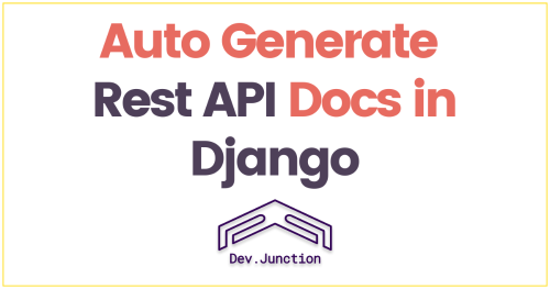 How to auto generate rest api docs in django rest framework with open api schema for your rest 